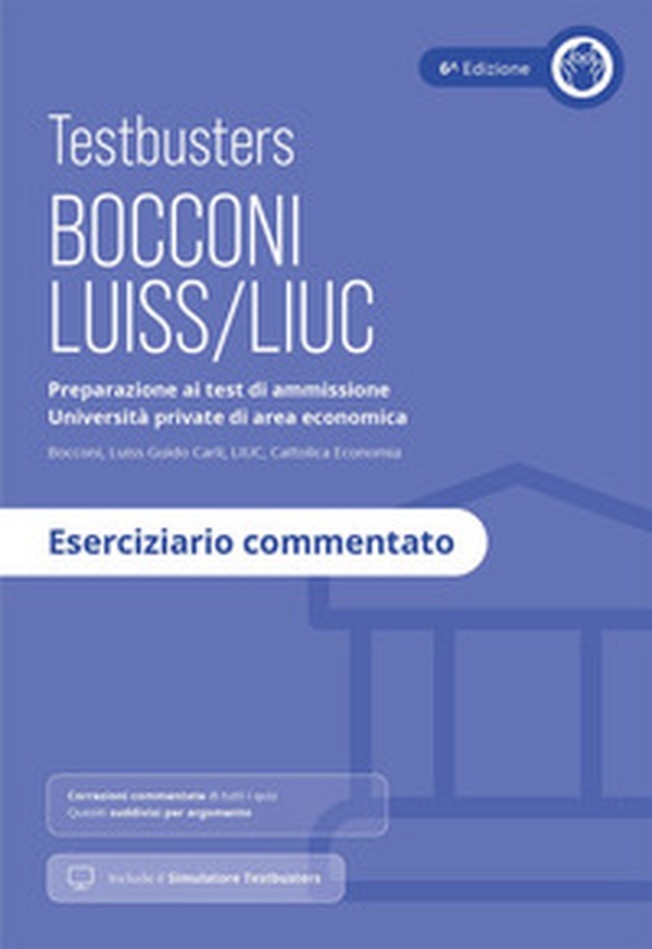 Testbusters Bocconi e LUISS. Eserciziario Commentato - Librerie.coop Testbusters Bocconi e LUISS. Eserciziario Commentato - Librerie.coop