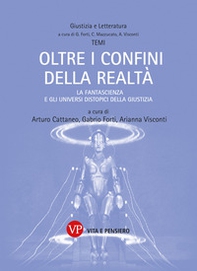 Oltre i confini della realtà. La fantascienza e gli universi distopici della Giustizia - Librerie.coop