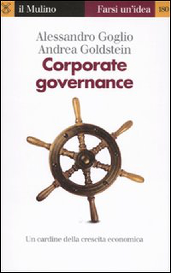 Corporate governance. Un cardine della crescita economica - Librerie.coop Corporate governance. Un cardine della crescita economica - Librerie.coop