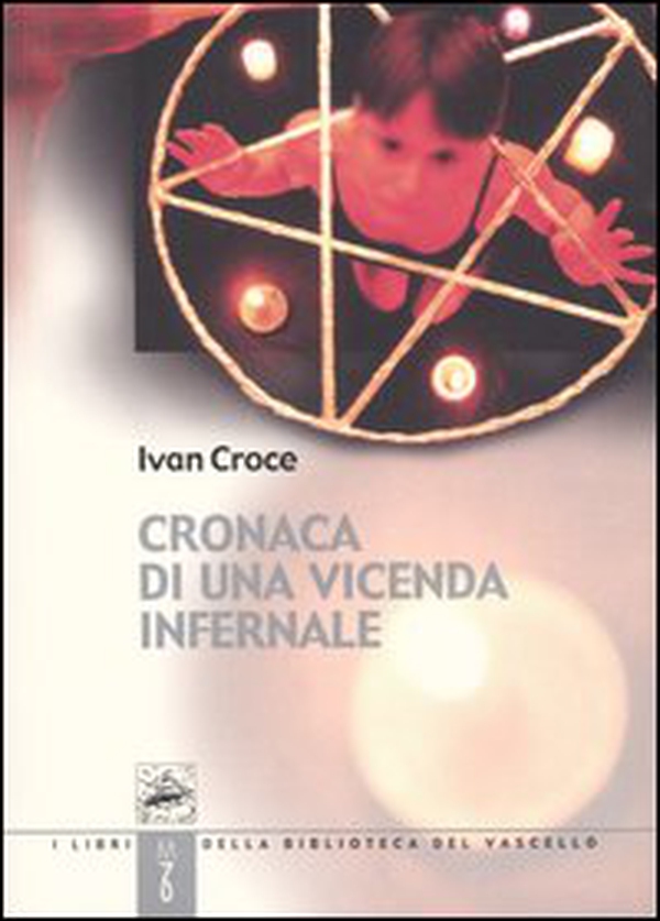 Cronaca di una vicenda infernale - Librerie.coop Cronaca di una vicenda infernale - Librerie.coop