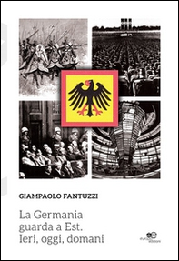La Germania guarda a est. Ieri, oggi, domani - Librerie.coop