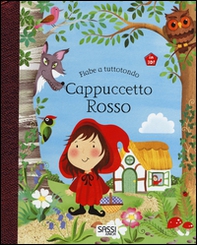 Cappuccetto Rosso. Fiabe a tuttotondo - Librerie.coop Cappuccetto Rosso. Fiabe a tuttotondo - Librerie.coop