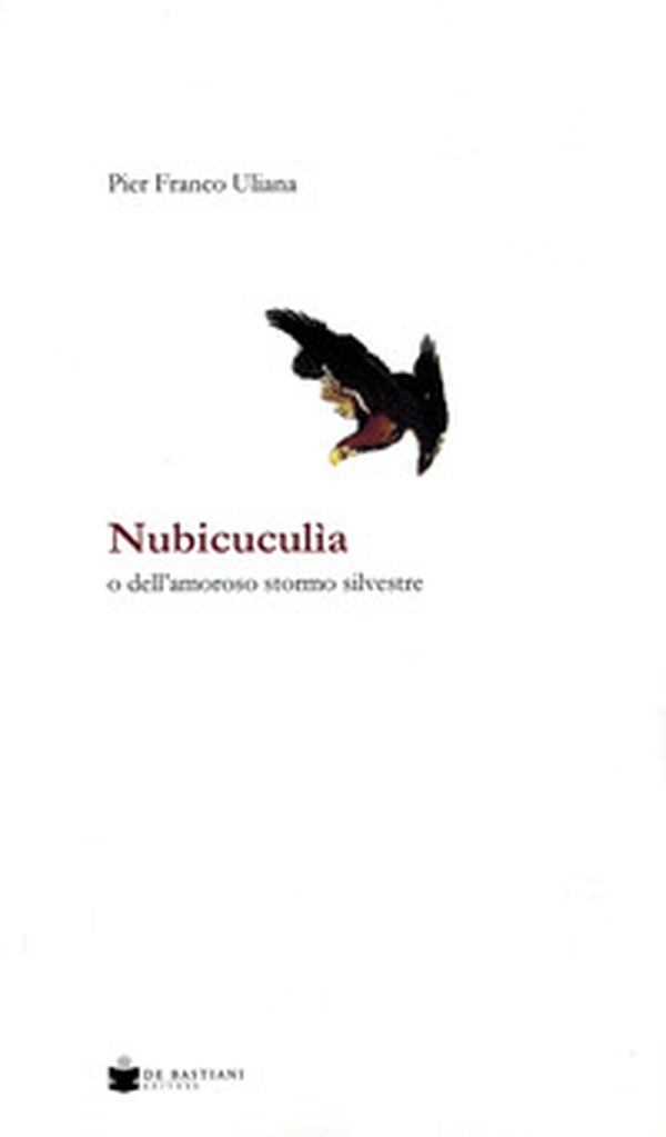 Nubicuculia. O dell'amoroso stormo silvestre - Librerie.coop Nubicuculia. O dell'amoroso stormo silvestre - Librerie.coop