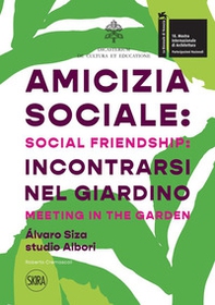 Amicizia sociale: incontrarsi nel giardino - Librerie.coop