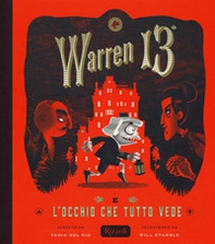 Warren il 13º e l'Occhio che Tutto Vede - Librerie.coop