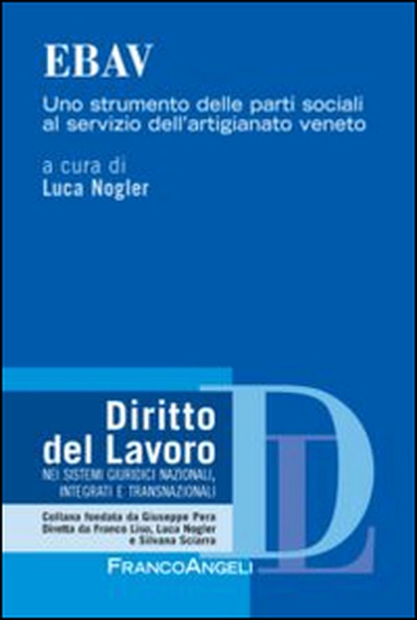 EBAV. Uno strumento delle parti sociali al servizio dell'artigianato veneto - Librerie.coop EBAV. Uno strumento delle parti sociali al servizio dell'artigianato veneto - Librerie.coop