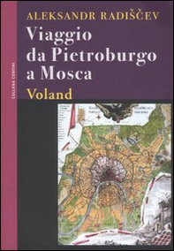 Viaggio da Pietroburgo a Mosca - Librerie.coop