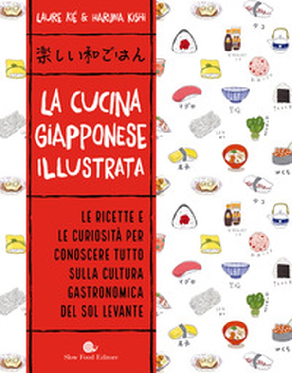 La cucina giapponese illustrata - Librerie.coop La cucina giapponese illustrata - Librerie.coop