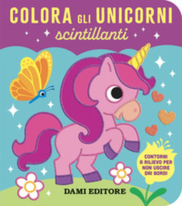 Colora gli unicorni scintillanti - Librerie.coop Colora gli unicorni scintillanti - Librerie.coop