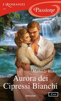 Aurora dei Cipressi Bianchi (I Romanzi Passione) - Librerie.coop
