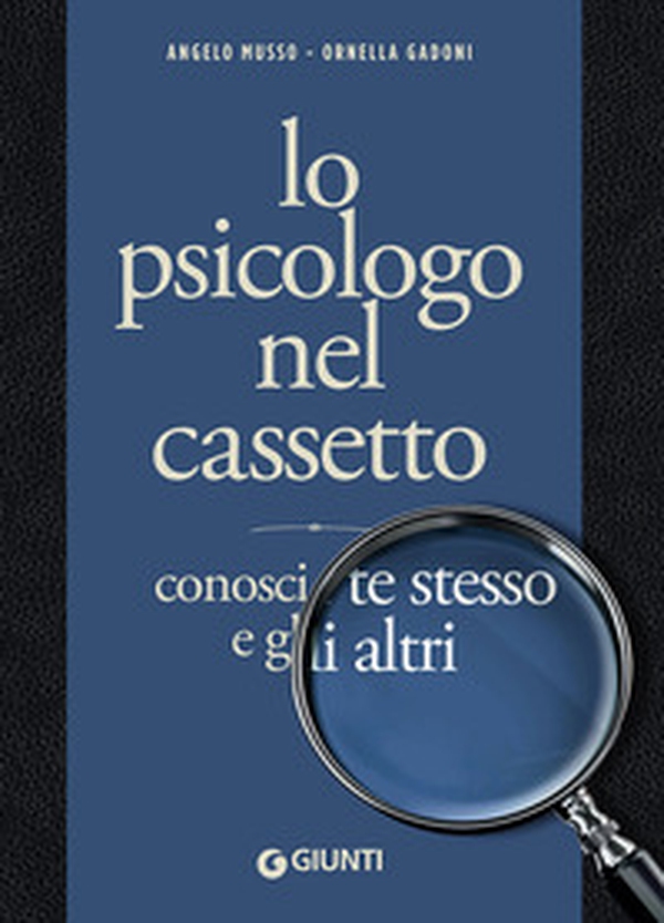 Lo psicologo nel cassetto. Conosci te stesso e gli altri - Librerie.coop Lo psicologo nel cassetto. Conosci te stesso e gli altri - Librerie.coop