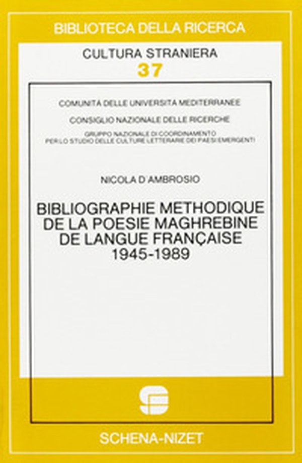 Bibliographie méthodique de la poésie maghrébine de langue française: 1945-1989 - Librerie.coop Bibliographie méthodique de la poésie maghrébine de langue française: 1945-1989 - Librerie.coop
