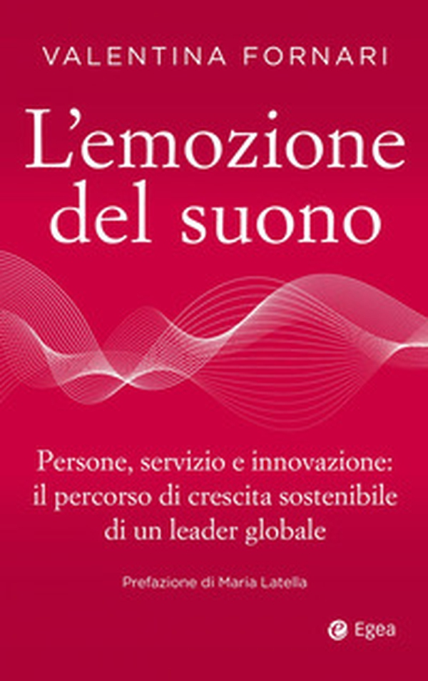 L'emozione del suono. Persone, servizio e innovazione: il percorso di crescita sostenibile di un leader globale - Librerie.coop L'emozione del suono. Persone, servizio e innovazione: il percorso di crescita sostenibile di un leader globale - Librerie.coop