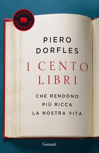 I cento libri che rendono più ricca la nostra vita - Librerie.coop