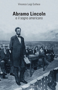 Abramo Lincoln e il sogno americano - Librerie.coop
