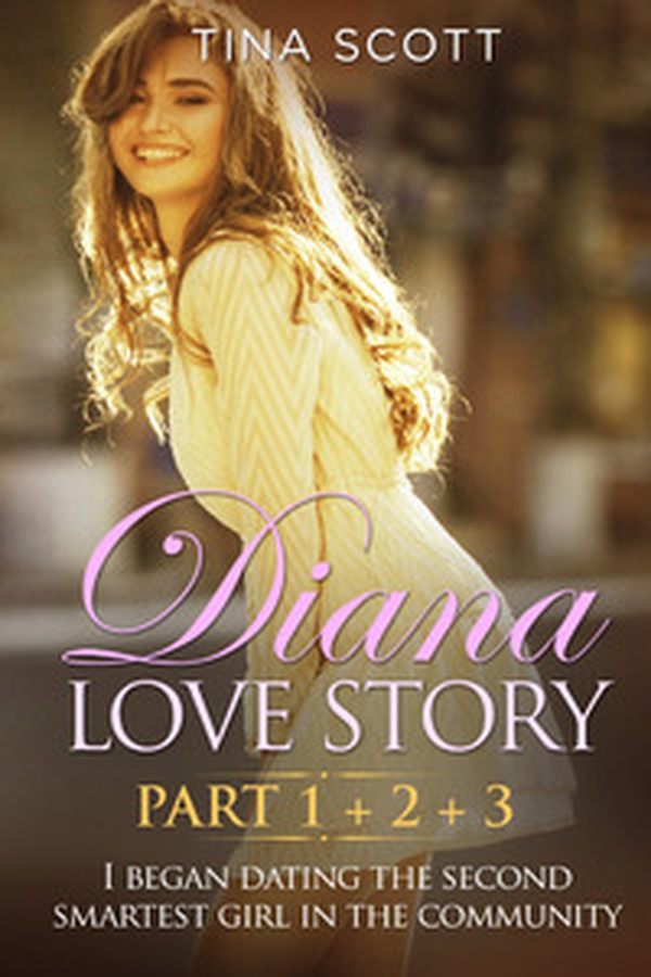 Diana love story. I began dating the second smartest girl in the community - Librerie.coop Diana love story. I began dating the second smartest girl in the community - Librerie.coop