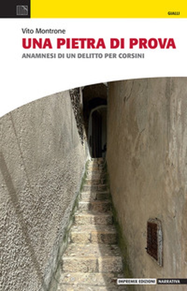Una pietra di prova. Anamnesi di un delitto per Corsini - Librerie.coop Una pietra di prova. Anamnesi di un delitto per Corsini - Librerie.coop