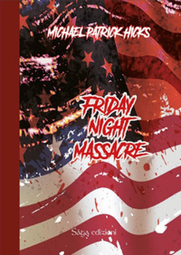 Friday night massacre - Librerie.coop Friday night massacre - Librerie.coop