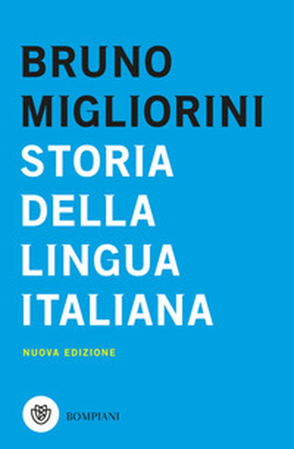Storia della lingua italiana - Librerie.coop Storia della lingua italiana - Librerie.coop