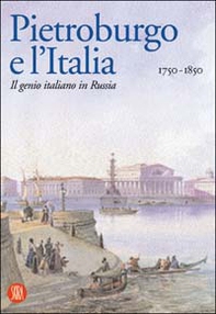 San Pietroburgo e l'Italia 1750-1850 - Librerie.coop