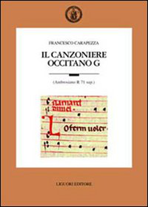 Il canzoniere occitano G (Ambrosiano R 71 sup.) - Librerie.coop Il canzoniere occitano G (Ambrosiano R 71 sup.) - Librerie.coop
