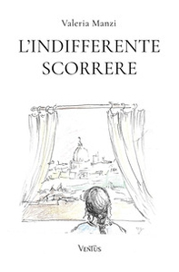 L'indifferente scorrere - Librerie.coop