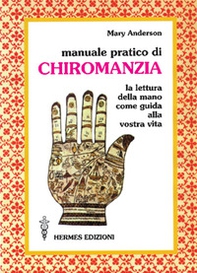 Manuale pratico della chiromanzia - Librerie.coop