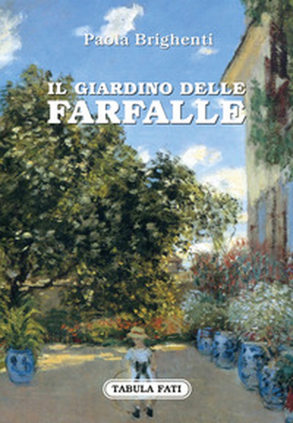 Il giardino delle farfalle - Librerie.coop Il giardino delle farfalle - Librerie.coop