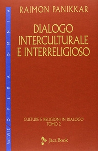 Dialogo interculturale e interreligioso. Culture e religioni in dialogo - Vol. 2 - Librerie.coop