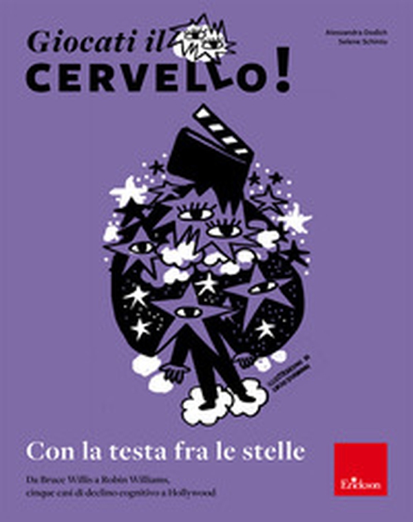 Giocati il cervello! Con la testa fra le stelle. Da Bruce Willis a Robin Williams, cinque casi di declino cognitivo a Hollywood - Librerie.coop Giocati il cervello! Con la testa fra le stelle. Da Bruce Willis a Robin Williams, cinque casi di declino cognitivo a Hollywood - Librerie.coop