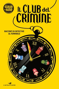 Il club del crimine - Racconti di detective al femminile - Librerie.coop Il club del crimine - Racconti di detective al femminile - Librerie.coop