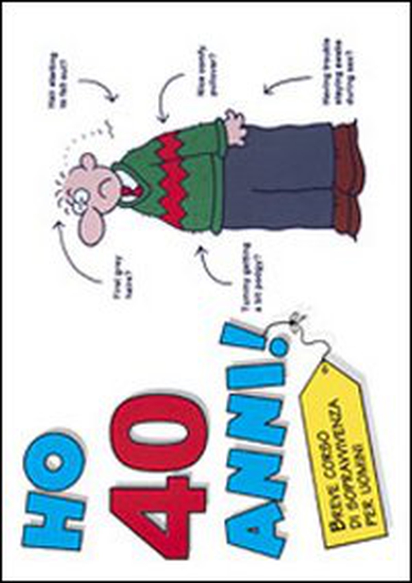 Ho 40 anni! (per lui) - Librerie.coop