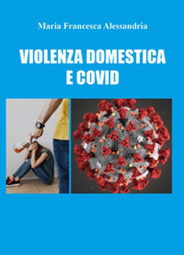 Violenza domestica e Covid - Librerie.coop Violenza domestica e Covid - Librerie.coop