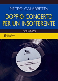 Doppio concerto per un insofferente - Librerie.coop