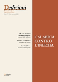 Dedizioni. Rivista di politiche culturali in Calabria - Vol. 4 - Librerie.coop