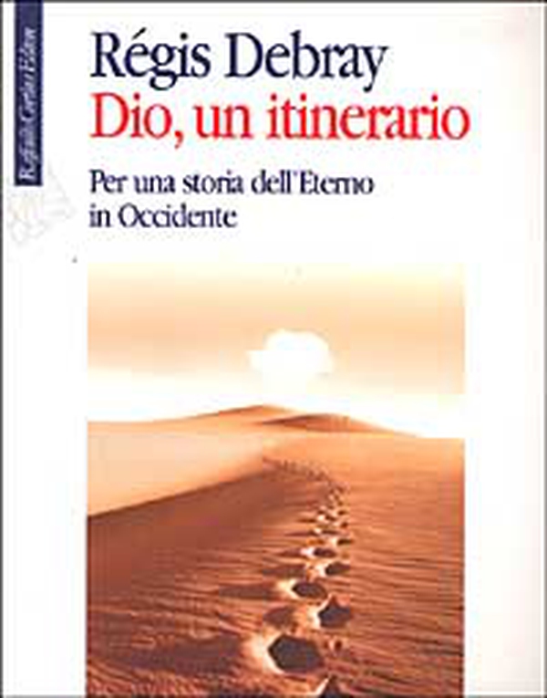Dio, un itinerario. Per una storia dell'Eterno in Occidente - Librerie.coop Dio, un itinerario. Per una storia dell'Eterno in Occidente - Librerie.coop
