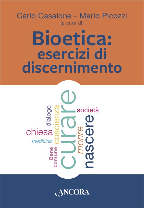 Bioetica: esercizi di discernimento - Librerie.coop Bioetica: esercizi di discernimento - Librerie.coop