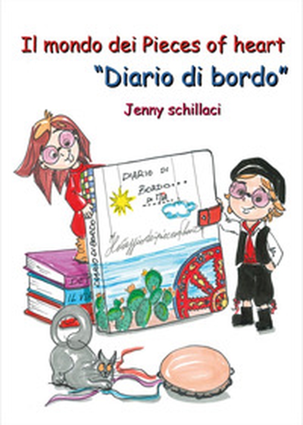 Il mondo dei Pieces of heart. «Diario di bordo» - Librerie.coop Il mondo dei Pieces of heart. «Diario di bordo» - Librerie.coop