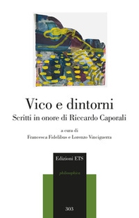 Vico e dintorni. Scritti in onore di Riccardo Caporali - Librerie.coop
