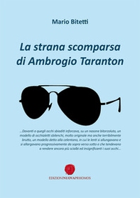 La strana scomparsa di Ambrogio Taranton - Librerie.coop
