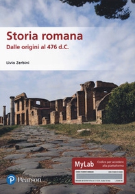 Storia romana. Dalle origini al 476 d.C. Ediz. MyLab - Librerie.coop