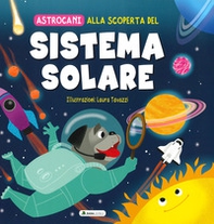 Alla scoperta del sistema solare. Astrocani - Librerie.coop Alla scoperta del sistema solare. Astrocani - Librerie.coop