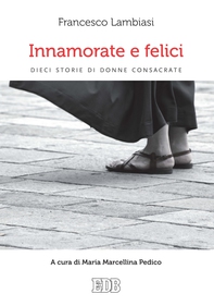 Innamorate e felici - Librerie.coop Innamorate e felici - Librerie.coop