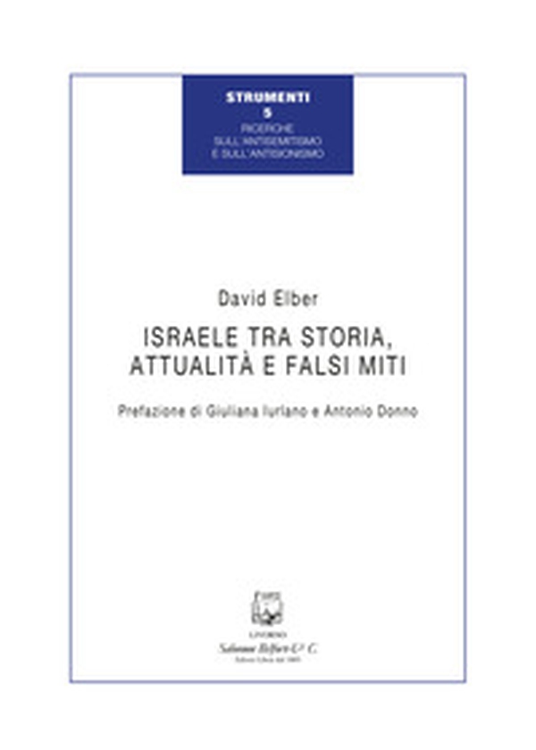 Israele tra storia, attualità e falsi miti - Librerie.coop