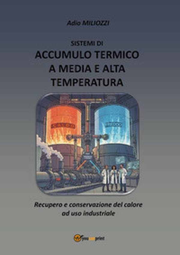 Sistemi di accumulo termico a media e alta temperatura - Librerie.coop