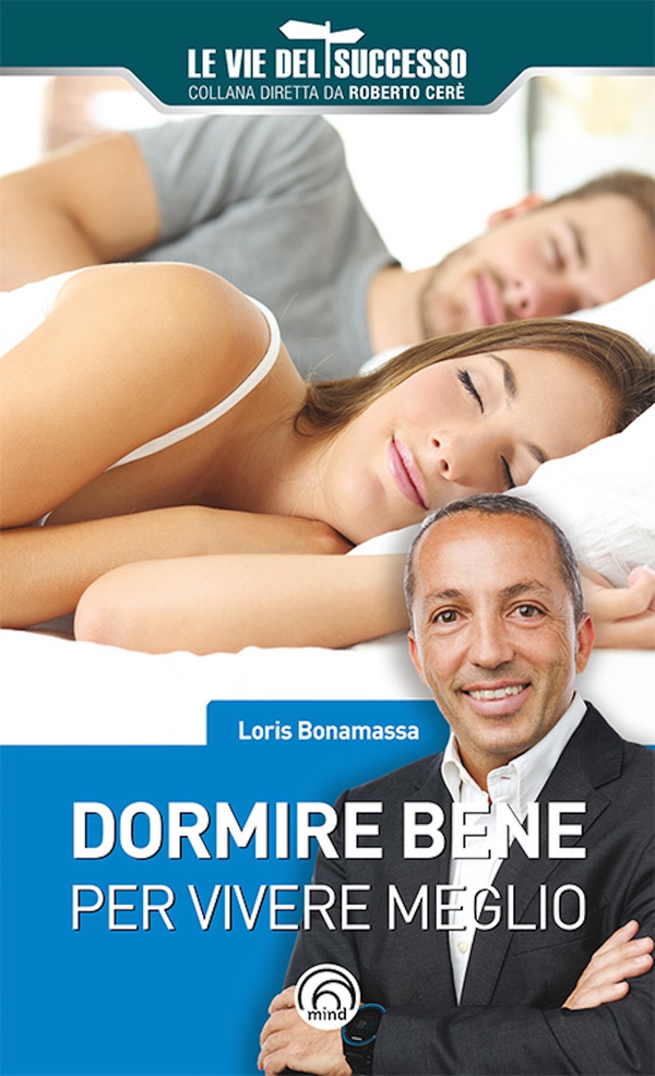 Dormire bene per vivere meglio - Librerie.coop