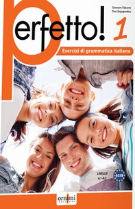 Perfetto! 1. Eserciziari di lingua e cultura italiana. Livello A1-A2 - Librerie.coop