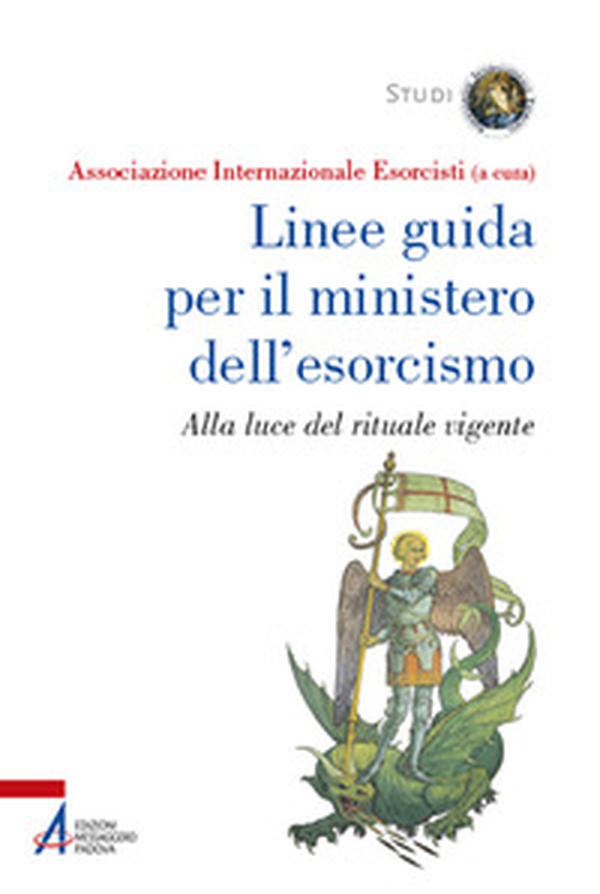 Linee guida per il ministero dell'esorcismo. Alla luce del rituale vigente - Librerie.coop Linee guida per il ministero dell'esorcismo. Alla luce del rituale vigente - Librerie.coop