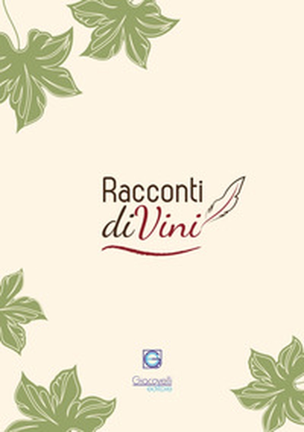 Racconti diVini. Concorso letterario 2020 - Librerie.coop Racconti diVini. Concorso letterario 2020 - Librerie.coop