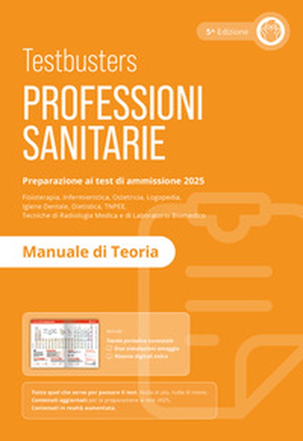 Testbusters Professioni Sanitarie 2025 - Manuale di Teoria - Librerie.coop Testbusters Professioni Sanitarie 2025 - Manuale di Teoria - Librerie.coop